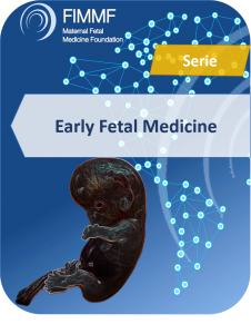 Early Fetal Medicine Serie