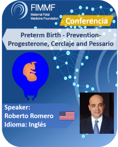 Preterm Birth - Prevention- Progesterone, Cerclaje and Pessario - Update By R Romero